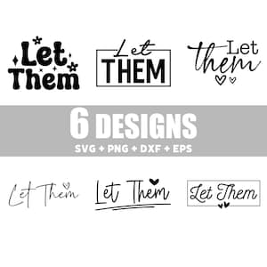 Let Them SVG PNG Bundle, Mental Health Svg for shirt, Svg Cut file Inspirational Quote Svg, Motivational SVG cut file, Self Love Svg design