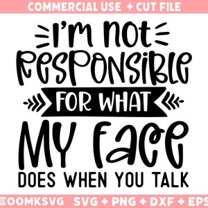 Sarcastic Quotes SVG: Funny Sarcasm Sayings, T-Shirt Design (Digital File)