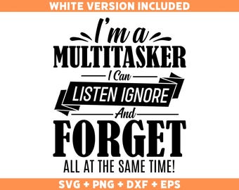 Multitasker sarkastisches Zitat SVG PNG: Lustiges T-Shirt Design (Digitaler Download)