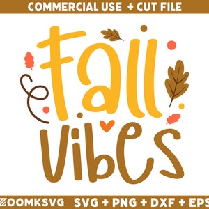 Fall Vibes SVG: Autumn Thanksgiving Cut File (Digital Download)