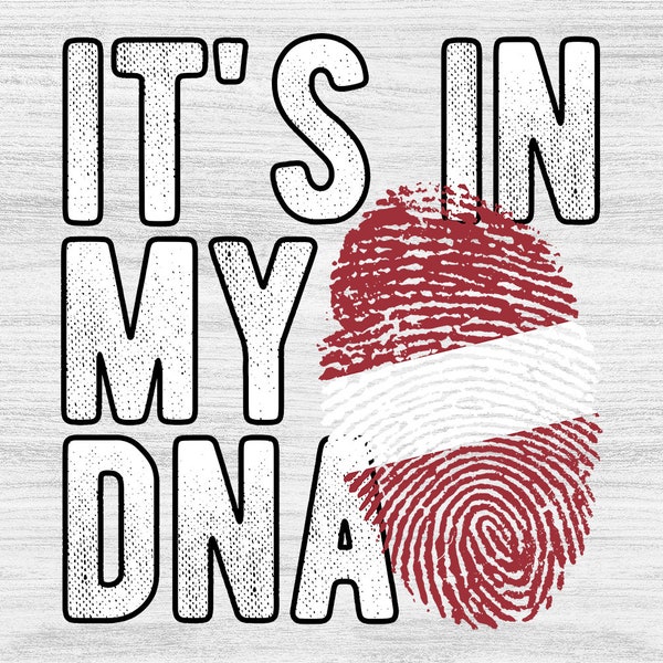 It's in my DNA Latvia Flag Fingerprint PNG Sublimation design download for shirts, Mugs, Print-on-demand PNG, Digital download