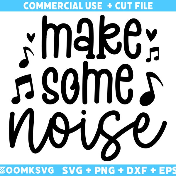 Make some noise Svg, Baby sayings Svg, Baby Shower Svg, Baby Svg, Funny Baby Svg, New Baby Svg, New Mom svg, Newborn Svg