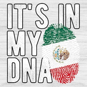 Mexico Flag Fingerprint PNG: It&#39;s In My DNA Sublimation Design (Digital Download)