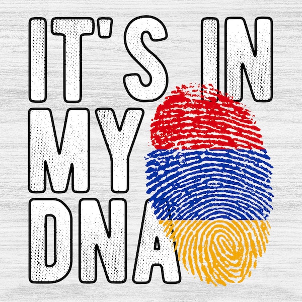 It's in my DNA Armenia Flag Fingerprint PNG Sublimation design download for shirts, Mugs, Print-on-demand PNG, Digital download