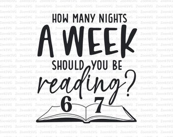 Hoeveel nachten per week moet je lezen 6-7: 6 7 Meme Svg Png, grappig lezing Meme Shirt Svg Cut-bestand