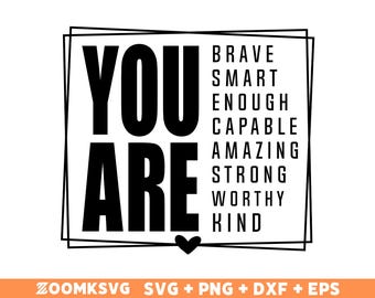 Inspirational Affirmation SVG: You Are Enough, Mental Health (Cut File)