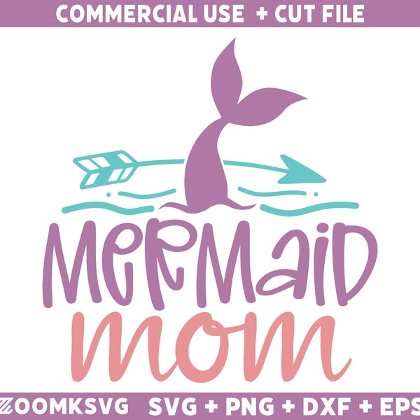 Mermaid mom Svg, Mermaid SVG, Mermaid Quotes Svg, Mermaid Svg Cricut, Mermaid Birthday Svg, Mermaid Saying Svg, Mermaid Png