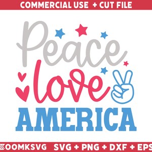Vrede liefde Amerika Svg, 4 juli SVG, vierde juli Svg, Amerikaanse Svg, patriottische Svg, USA svg, Independence Day SVG, Amerika Svg