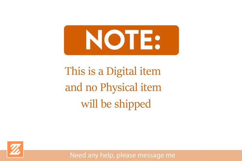 May include: White background with an orange rectangular banner that reads "NOTE:" in white text. Below, the text states, "This is a Digital item and no Physical item will be shipped."