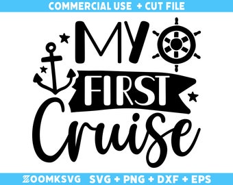 Cruise SVG, My First Cruise Svg, Cruise Ship SVG, Family Cruise Shirts, Cruise Trip Gifts, Cut Files For Cricut, Svg, Png, Dxf, Eps