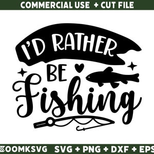 Ich würde lieber angeln svg, lustiges Angeln svg, Angeln Zitate svg, Angeln Spruch svg, Papa fischen svg Datei für Cricut