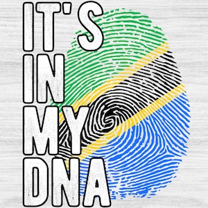 Tanzania Flag Fingerprint PNG: It&#39;s in my DNA Design (Digital Download)