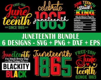 Juneteenth svg bundle designs, Juneteenth svg files for Cricut, Juneteenth PNG bundle, Black King nutrition facts svg, Celebrate Juneteenth