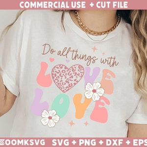 Inspirierende Zitate svg, Do all things with love svg, motivierende Zitate svg