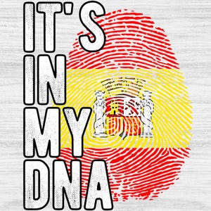 Spain Flag Fingerprint PNG: It&#39;s in my DNA Design (Digital Download)