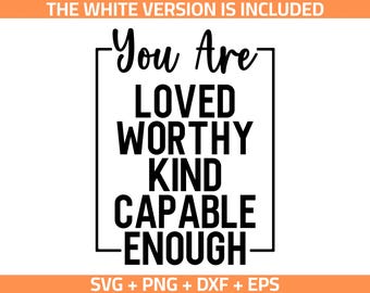 Motivational You Are Worthy SVG: Inspirational Cricut Files (Digital Download)