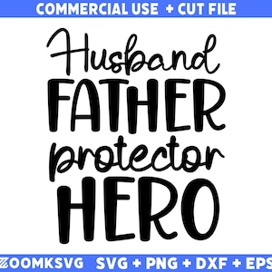 Marido pai protetor herói SVG, Pai Svg, Pai Png, Dia dos pais Svg, Engraçado Pai Svg, Caneca pai svg, Camiseta pai Svg, Presente engraçado pai, Citação pai