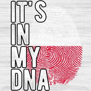 Poland Png, It's in my DNA Poland Flag Fingerprint PNG Sublimation design download for shirts, Mugs, POD Png, Digital download