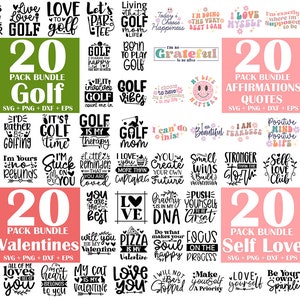 Peut inclure: Un collage de 20 packs de designs num&eacute;riques pr&eacute;sentant des citations et des phrases motivantes. Les packs sont divis&eacute;s en trois cat&eacute;gories&nbsp;: Golf, Citations d'affirmations et Saint-Valentin. Chaque pack comprend des formats de fichiers SVG, PNG, DXF et EPS.