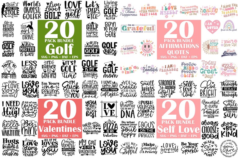 Peut inclure: Un collage de 20 packs de designs num&eacute;riques pr&eacute;sentant des citations et des phrases motivantes. Les packs sont divis&eacute;s en trois cat&eacute;gories&nbsp;: Golf, Citations d'affirmations et Saint-Valentin. Chaque pack comprend des formats de fichiers SVG, PNG, DXF et EPS.