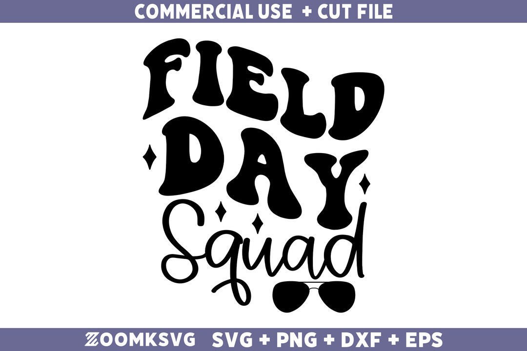 Field Day Squad Svg, Teacher Svg, Field Day Svg, Last Day of School Svg