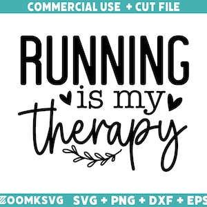 Running is my therapy Svg, Running Svg, Running Png, Funny Running Svg, Running Quotes Svg, Sports Svg, Fitness Svg, Running shirt Svg