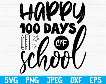 Free Svg, Happy 100 days of school svg png dxf eps, 100 days of school, school svg, back to school svg files for cricut, school shirt svg