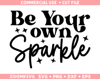 Bądź swoim własnym blaskiem SVG, Miłość własna SVG, Inspirujące motywacje SVG, Kochaj siebie SVG, Pozytywne cytaty SVG, Pewność siebie SVG, Życzliwość SVG