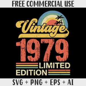 Vintage 1979 Birthday Svg: Retro Distressed Design (Digital Download)