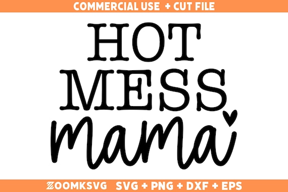 Hot Mama SVG Cut File