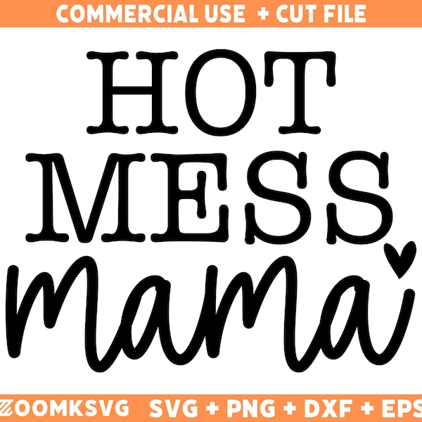 Hot Mess Mama Svg, Funny Mom Svg, Mama Quotes Svg, Mom Quotes Svg, Mama Shirt Svg, Mama Sayings Svg, Hot Mess Mom Svg Cut File voor Mokken