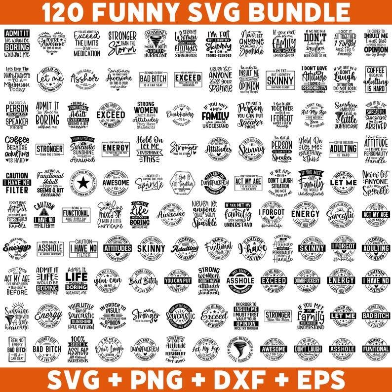 Sarcastic Svg Bundle, Sarcastic quotes (250+ Designs Png/Svg/Eps/Dxf + Everything you see in my shop), Funny, Sarcasm, Mom Shirt Png Bundle image 5
