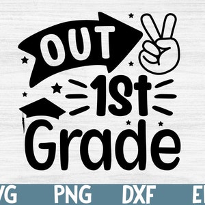 Peace Out 1e leerjaar Svg, laatste dag van school Svg, eerste leerjaar, einde van school, jongen afstuderen Shirt Svg-bestanden knippen voor Cricut & silhouet, png