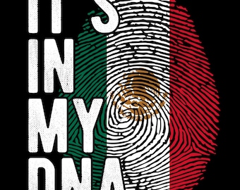 Mexico Flag Fingerprint PNG: It&#39;s in my DNA Design (Digital Download)
