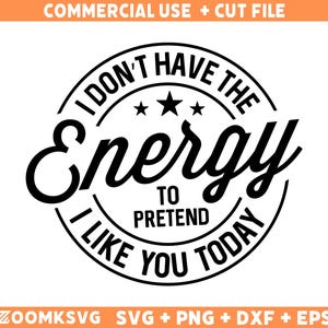 Funny SVG, Joking Svg, Sarcastic Svg, Sassy Svg, Mean Svg, Sarcasm Svg, funny shirt Svg, Cut File for Cricut, Silhouette, Cameo, Png, Dxf