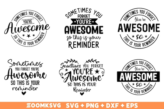 Sometimes you forget you're awesome SVG Bundle, Best Friend Svg, Bestie Svg, Coworker Svg, Appreciation Svg, Friends Svg Cricut & Silhouette
