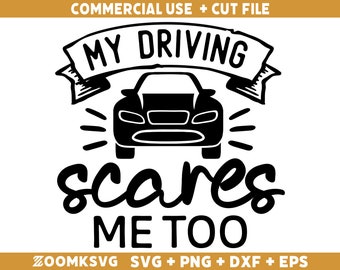 Conducir también me asusta Svg, Cita de coche Svg, Calcomanía de coche svg, Citas divertidas svg, Carreras svg, Conductor svg, Archivos svg de coche para Cricut