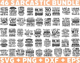 46 Sarcastic SVG Bundle, Funny SVG bundle, Sarcasm SVG bundle, Sassy Svg quotes shirts, Funny mom gift, Funny mom Png, Silhouette, Cricut