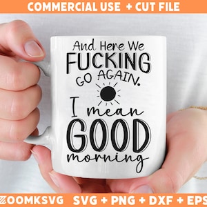 Svg sarcástico de buenos días, Svg de buenos días, SVG sarcástico, Svg de sarcasmo, Svg de taza divertida, Archivo de corte para Cricut, Svg de buenos días, Png
