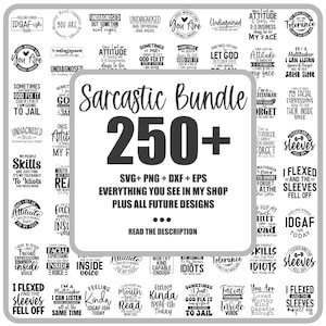 Sarcastic Svg Bundle, Sarcastic quotes (250+ Designs Png/Svg/Eps/Dxf + Everything you see in my shop), Funny, Sarcasm, Mom Shirt Png Bundle