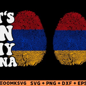 Armenia Flag Fingerprint SVG: It&#39;s in My DNA Clipart (Digital Download)