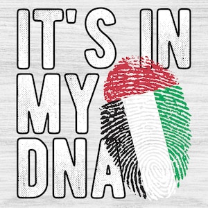 May include: A white wood background with the text "IT'S IN MY DNA" in black outlined letters. A fingerprint with the colors of the United Arab Emirates flag is behind the text.