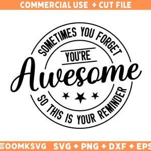 Op de afbeelding: Zwart-wit grafisch ontwerp met een ronde rand en de tekst "Sometimes you forget you're awesome so this is your reminder".