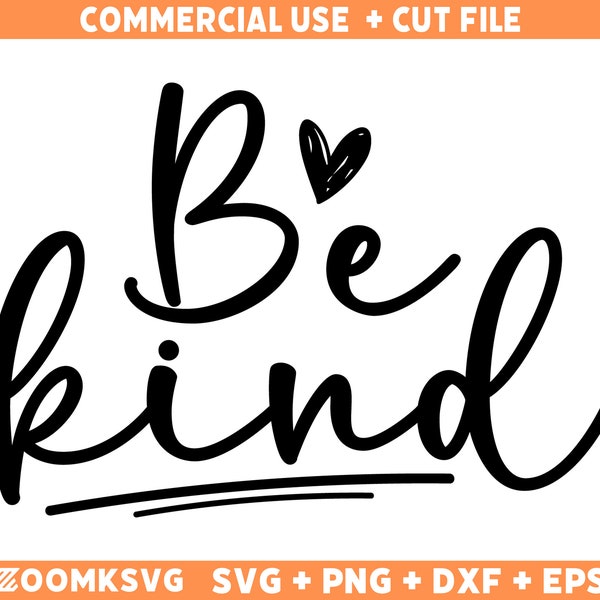Be Kind Svg: Cricut, Laser Cut File (Digital Download)