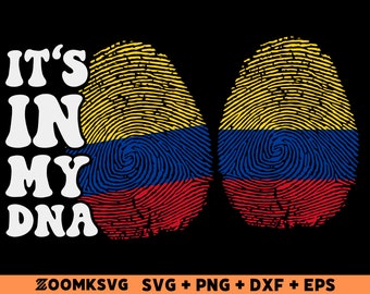 Colombia SVG, it's in my DNA Svg, Colombia flag Svg, Colombia flag, Colombia Png, Colombia clipart, fingerprint Svg, Digital download