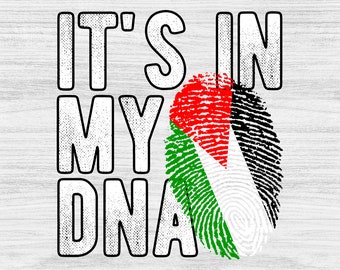 May include: A black and white graphic with the text "It's in my DNA" and a fingerprint in the colors of the Palestinian flag.