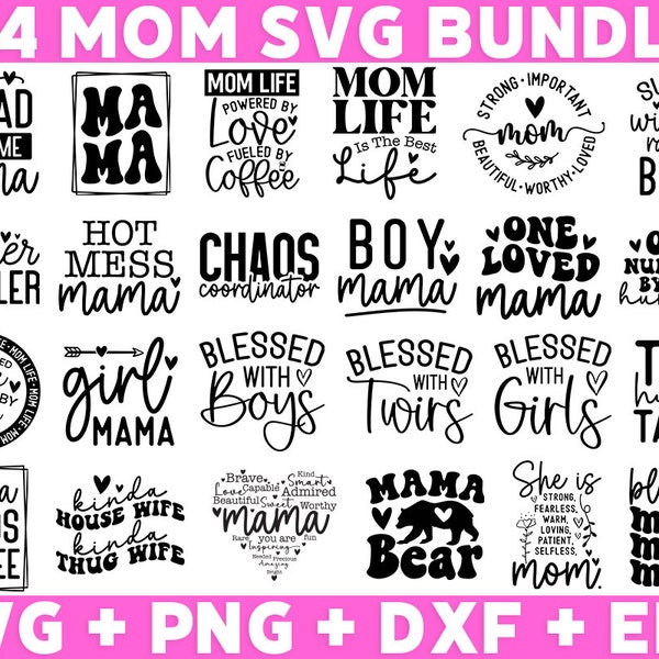 Mom Svg Bundle, Mama Svg Bundle, Mother's Day SVG Bundle, Mom Quotes Svg, Mom Shirt Svg, Mama Needs Coffee Svg Mug, Blessed Mom Svg Cut File