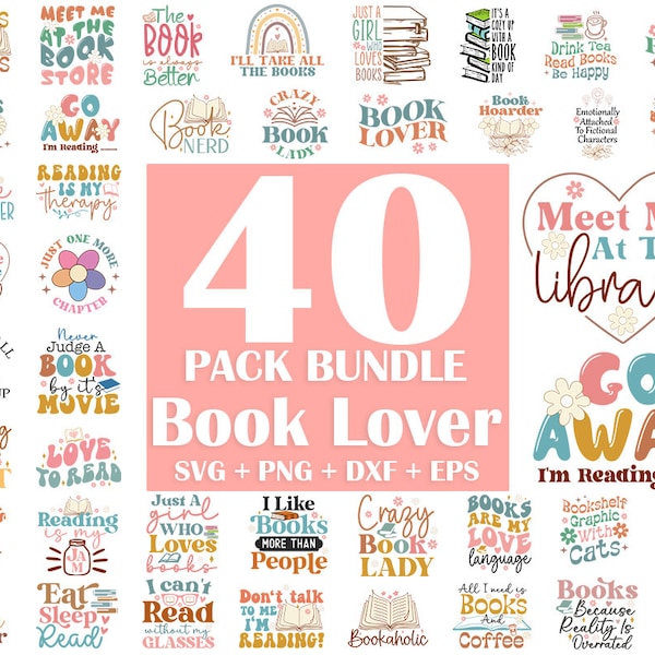 Book SVG Bundle, Reading SVG Bundle, Book Lover Svg, Book Svg, Library Svg, Floral Book Svg, Retro book Svg, Book shirt Svg, Funny Book Svg