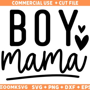 Boy Mama SVG: Mom Life Shirt Design (Digital Download)