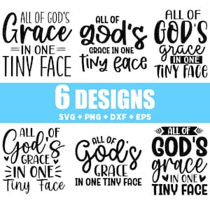 Alle genade van God in één klein gezichtje Svg-bundel, babyspreuken, babyshower-svg, grappige baby-svg, nieuwe baby-svg, nieuwe moeder svg, pasgeboren-svg png